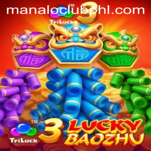 Explore the Exciting World of 3LuckyBaozhu with Manaloclub