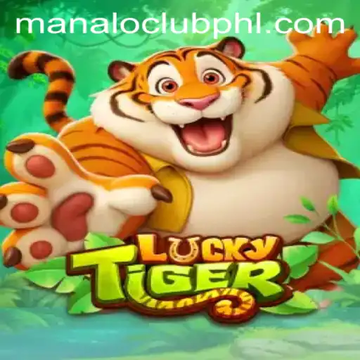 Exploring the Exciting World of LuckyTiger: A New Adventure with ManaloClub