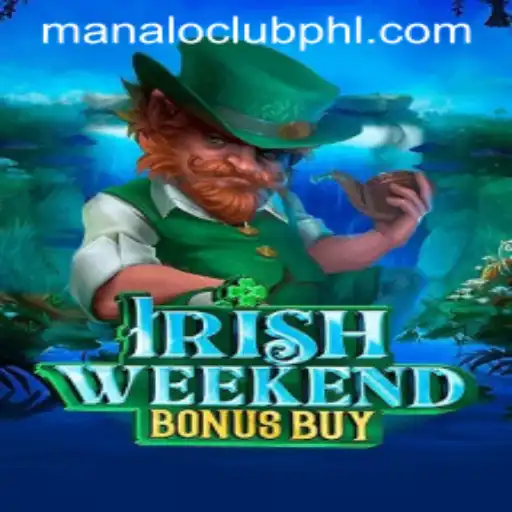 Discover the Excitement of IrishWeekendBonusBuy Game with ManaloClub