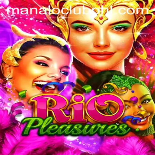 Explore the Exciting World of RioPleasures: The Game Taking the ManaloClub by Storm